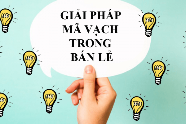 Giải pháp mã số mã vạch nâng cao năng suất cho ngành bán lẻ Việt Nam Giải pháp mã số mã vạch nâng cao năng suất cho ngành bán lẻ Việt Nam